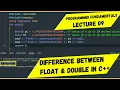 Programming Fundamentals Lecture 09 Floating Point Numbers Float VS Double with Precision