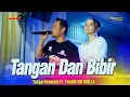 Download Lagu TANGAN DAN BIBIR - Tasya Rosmala Ft. Fendik Adella - OM ADELLA Live Sidoarjo