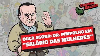 Doutor Pimpolho - Salário das Mulheres