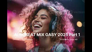 AFROBEAT MIX 2025 GASY THE BEST MIXED BY SD Part 1 