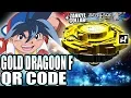 QR CODE GOLD DRAGOON F ZANKYE COLLAB BEYBLADE BURST APP QR CODES