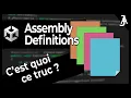 Assembly Definitions - Boostez votre temps de compilation