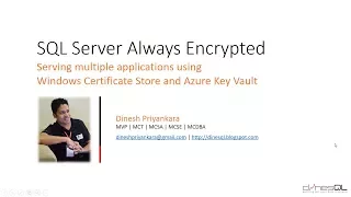 SQL Server Always Encrypted - Serving applications using Azure Key Vault and Certificate Store