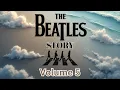 Lagu The Beatles Story Vol. 5: The Definitive Story About The Greatest Rock Group Of All Time