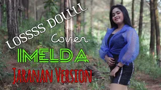 Download Loss Doll ( Denny Cak Nan) // Cover Imelda MP3