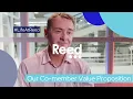 - Our Co-member Value Proposition
