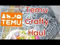 Temu Crafty Haul | Coupon Code fav45575