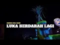 Download Lagu DJ LUKA BERDARAH LAGI RAHMA RAHMI REMIX TERBARU 2024 FULL BASS ( VMS REMIX )