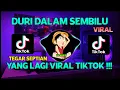 Download Lagu DJ DURI DALAM SEMBILU - TEGAR SEPTIAN SLOW REMIX TIKTOK VIRAL FULL BASS REMIX TERBARU 2021
