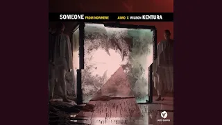 aimo wilson kentura someone from nowhere original mix