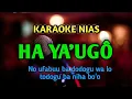 Download Lagu Karaoke Nias Hayaugö | No Ufabuu ba dodogu Lirik, Lagu Nias Lawas terpopuler