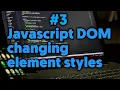 Javascript Dom - Changing Styles of HTML Elements