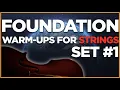 Foundation Warm Ups for Strings