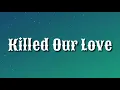 Morcheeba - Killed Our Love (lyrics)