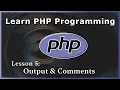 Output Comments - PHP Tutorial Part 5