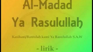 Download Al Madad Ya Rasulullah - Lirik \u0026 Maksud MP3