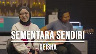 sementara sendiri geisha live cover indah yastami 