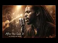 Lagu After You Said It | Reggae Ballad | Let Babylon Burn