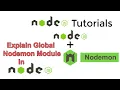 Node JS Tutorial - Explain Global Module And How To Use Or Install Nodemon In Node Tutorial 2022