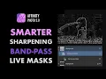 AFFINITY PHOTO 2 0 HOW TO DO SMARTER SHARPENING OF RAW IMAGES WITH THE LIVE BAND-PASS MASK