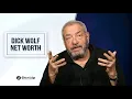 Dick Wolf Net Worth How He Became One of the Richest TV Producers
