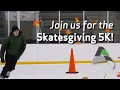 Skatesgiving 5K at the Ice Arena