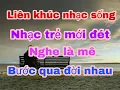 Download Lagu Nhạc sống 2020 - LK Nhạc Trẻ Mới Đét -Nhạc Sống Hà Tây / Tấn vàng music