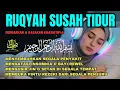 Download Lagu Ruqyah susah tidur {insomnia} Menyembuhkan segala penyakit-Melindungi dari gangguan jin dan sihir