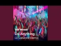 Download Lagu Do Anything (DJ LaMore Remix)