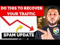 Lost Website Traffic After Google Spam Update Do THIS
