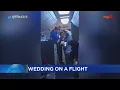 Airline Gives Couple Mile-High 2nd Wedding