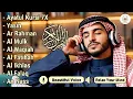 Download Lagu ムロッタルのメンドゥラスな子守唄 アル・カフィ、アル・ムルク、アル・ラーマン、ヤシン、アル・ワキア | ala aqeel