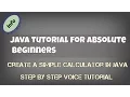 Java Tutorial For Beginners Creating a Simple Calculator in Java Step By Step Tutorial