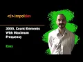 Count Elements With Maximum Frequency LeetCode 3005 - Python