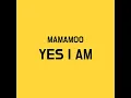 Lagu Mamamoo Yes I Am