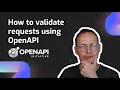 How to validate incoming requests using OpenAPI