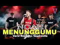 Download Lagu NOAH – MENUNGGUMU ⚡ (Rock Metal Version by Voy Drevile | Music Cover)