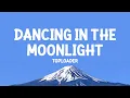 Download Lagu Toploader - Dancing in the Moonlight