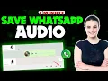 Download Lagu How to save whatsapp audio 2025 (Quick \u0026 Easy)