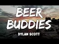 Beer Buddies Lyrics by Dylan Scott