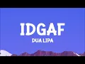 Download Lagu @dualipa  - IDGAF (Lyrics)