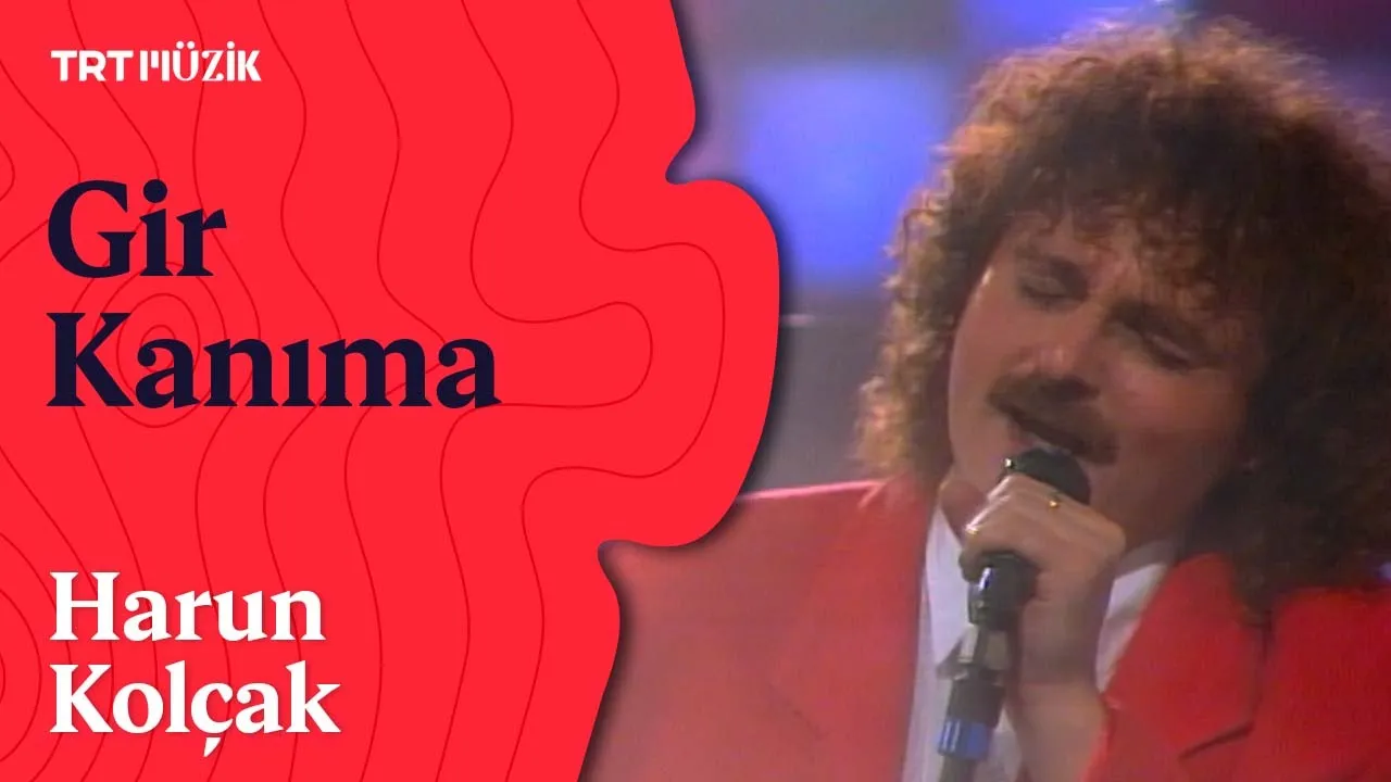 🕺🏻 Harun Kolçak | Gir Kanıma (1995) 🕺🏻 Harun Kolçak | Gir Kanıma (1995)