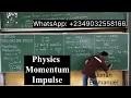 MOMENTUM AND IMPULSE Physics Jamb Physics tutorial 2024 WAEC Physics tutorial