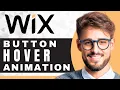 How to Add a Button Hover Animation on Wix Wix Tutorial 2025