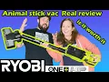 Ryobi animal stick vacuum REAL review