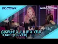 Download Lagu GISELLE X JULIE X YEJI - TOXIC (COVER) | 2024 MBC Music Festival | KOCOWA+