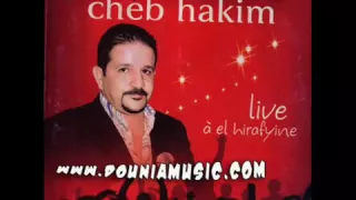 Win Ra7 L Ghalb Li Ynsak Cheb Hakim 