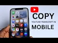 How to Copy YouTube Transcript in Mobile