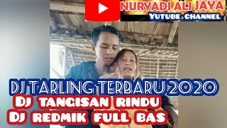 Download DJ TANGISAN RINDU      DJ REDMIK FULL BASS MANTUL MP3