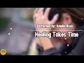 Lagu Healing Takes Time – Amelia Rose (Official Audio)